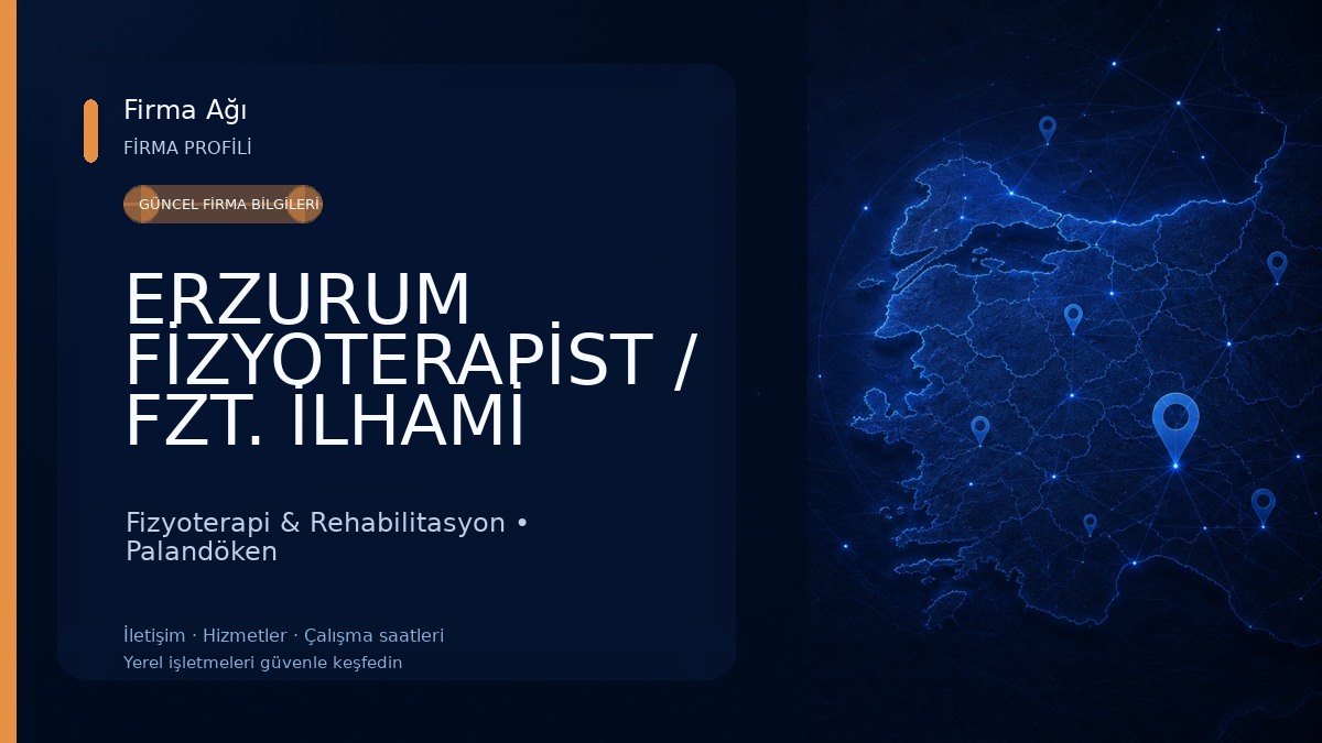 ERZURUM FİZYOTERAPİST / FZT. İLHAMİ YAVUZ Fizyoterapi & Rehabilitasyon
