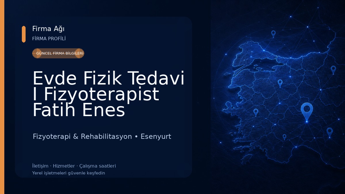 Evde Fizik Tedavi I Fizyoterapist Fatih Enes DOĞRUYOL Fizyoterapi & Rehabilitasyon
