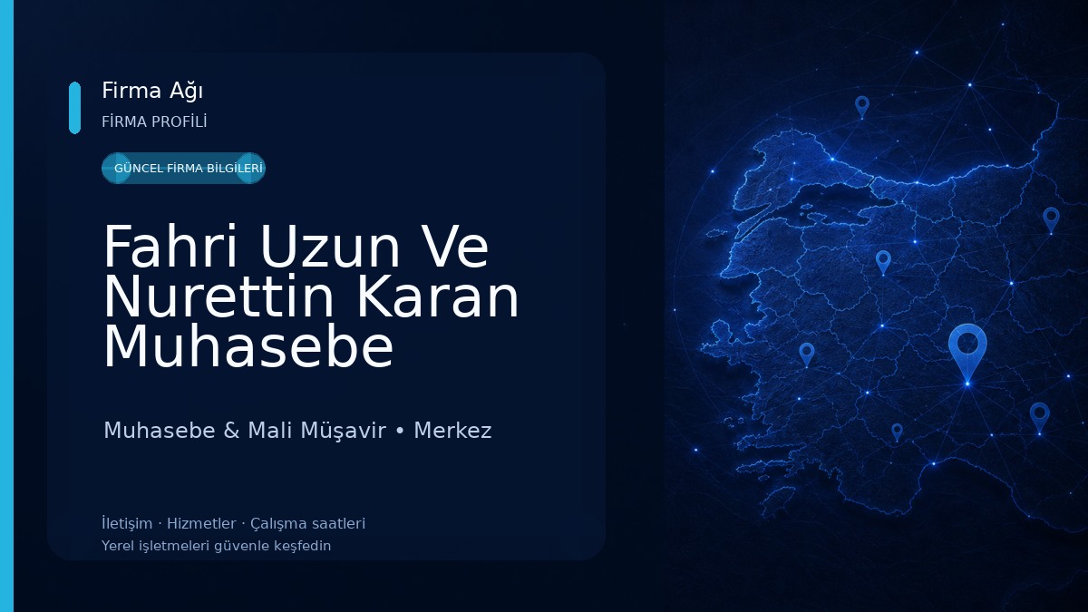 Fahri Uzun Ve Nurettin Karan Muhasebe Bürosu Muhasebe & Mali Müşavir