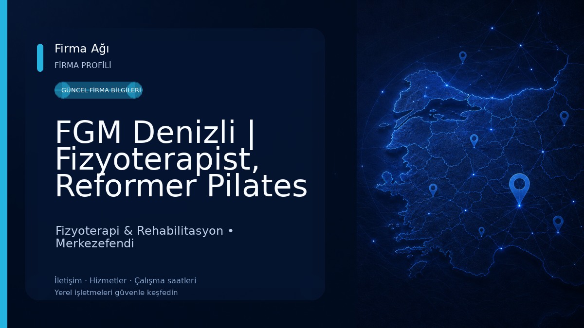 FGM Denizli | Fizyoterapist, Reformer Pilates ve Sağlıklı Yaşam Fizyoterapi & Rehabilitasyon