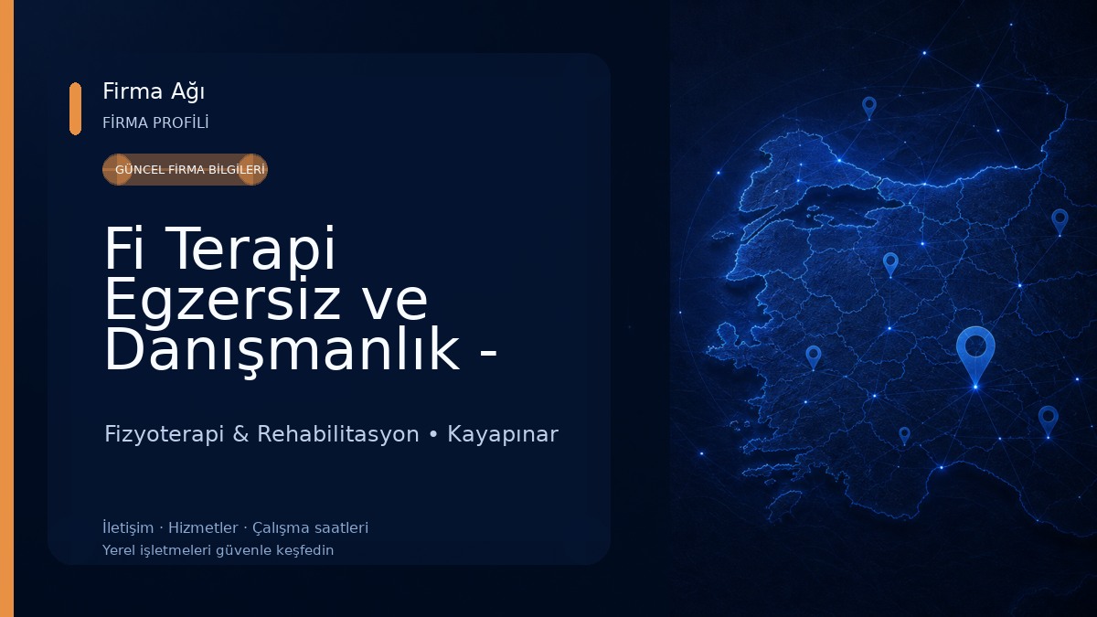 Fi Terapi Egzersiz ve Danışmanlık - Fizik Tedavi - Fizyoterapi - Pilates - Yoga Fizyoterapi & Rehabilitasyon