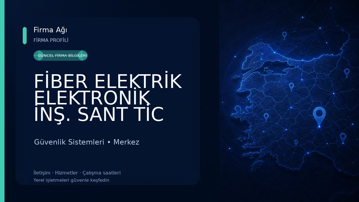 FİBER ELEKTRİK ELEKTRONİK İNŞ. SANT TİC LTD ŞTİ. - GÜVENLİK KAMERASI YANGIN ALARM TELEFON SANTRALİ Güvenlik Sistemleri