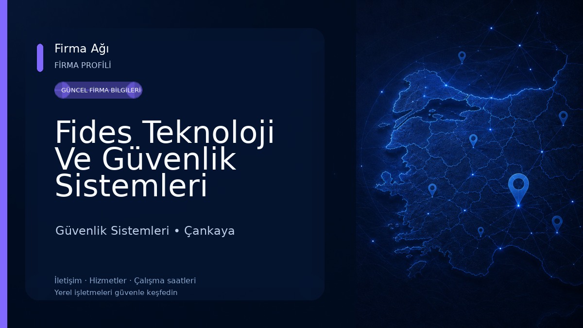 Fides Teknoloji Ve Güvenlik Sistemleri Güvenlik Sistemleri