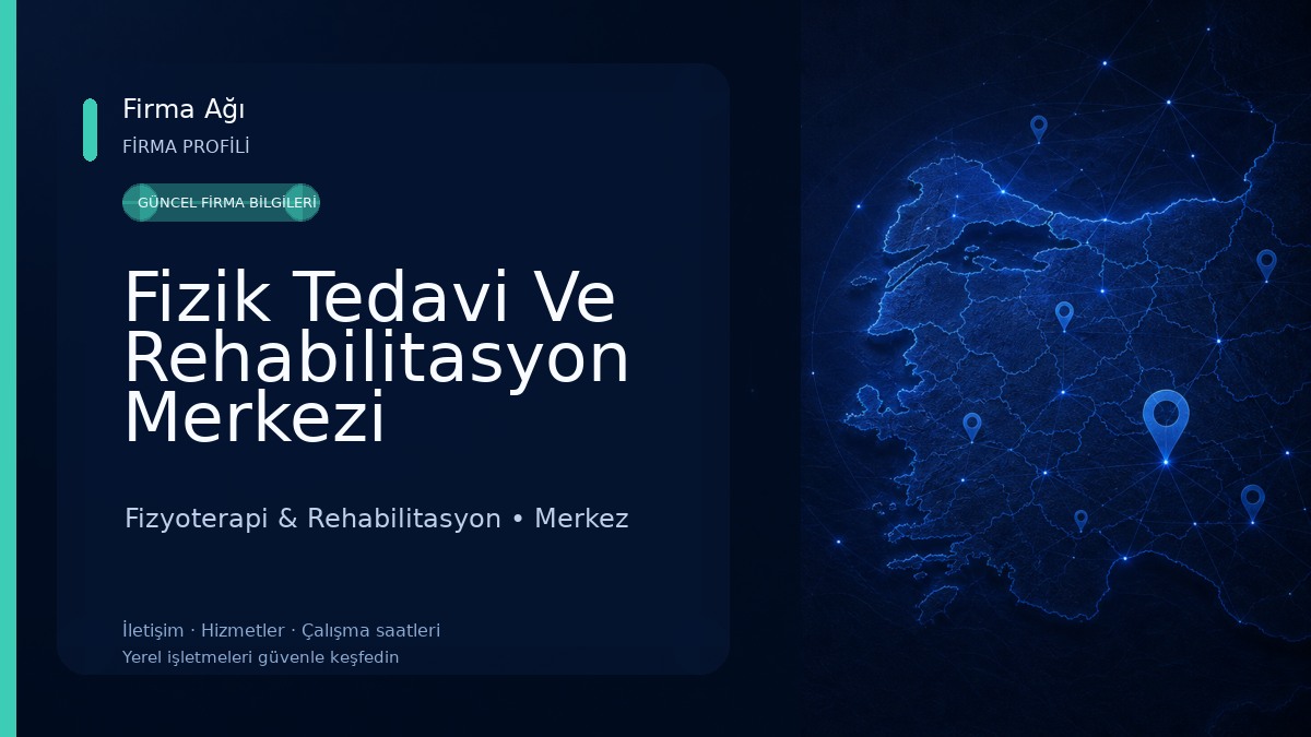 Fizik Tedavi Ve Rehabilitasyon Merkezi 