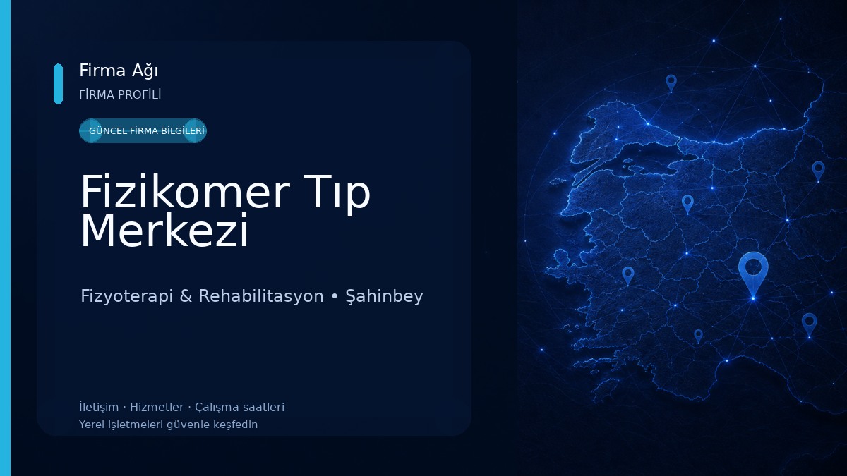Fizikomer Tıp Merkezi Fizyoterapi & Rehabilitasyon