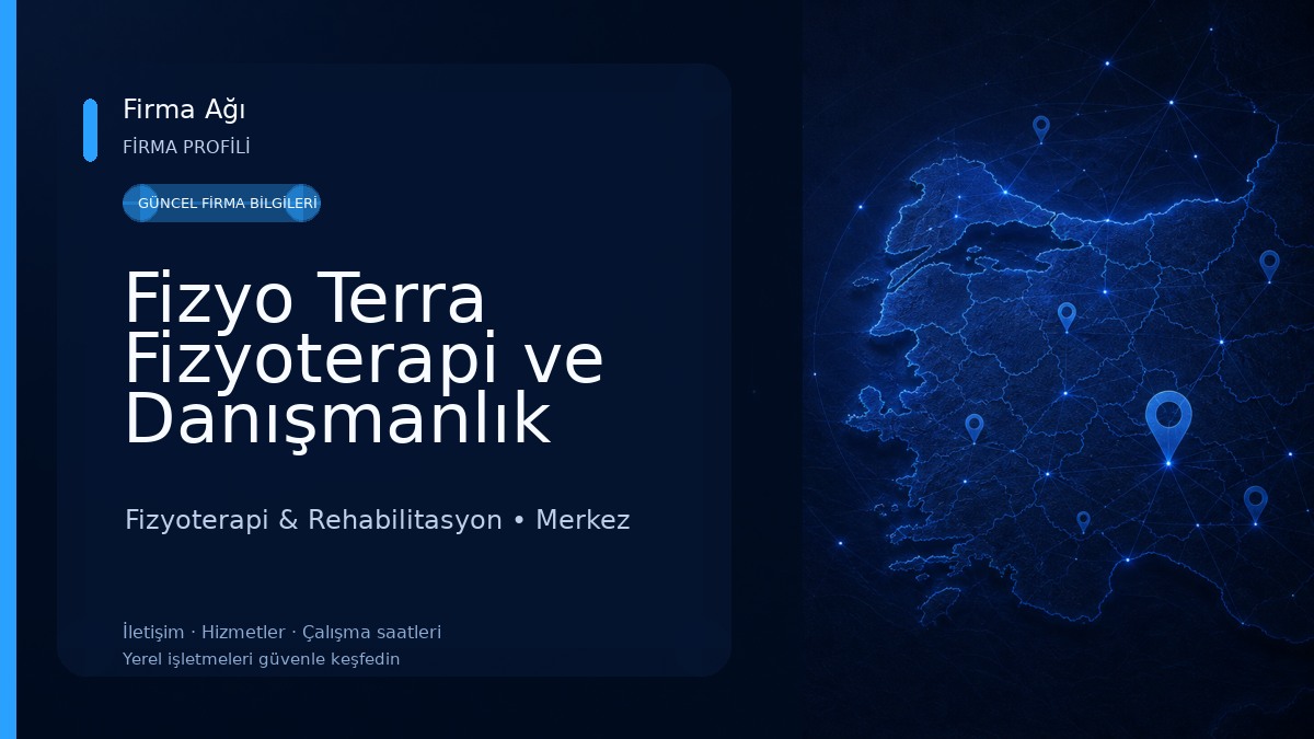 Fizyo Terra Fizyoterapi ve Danışmanlık Merkezi Fizyoterapi & Rehabilitasyon