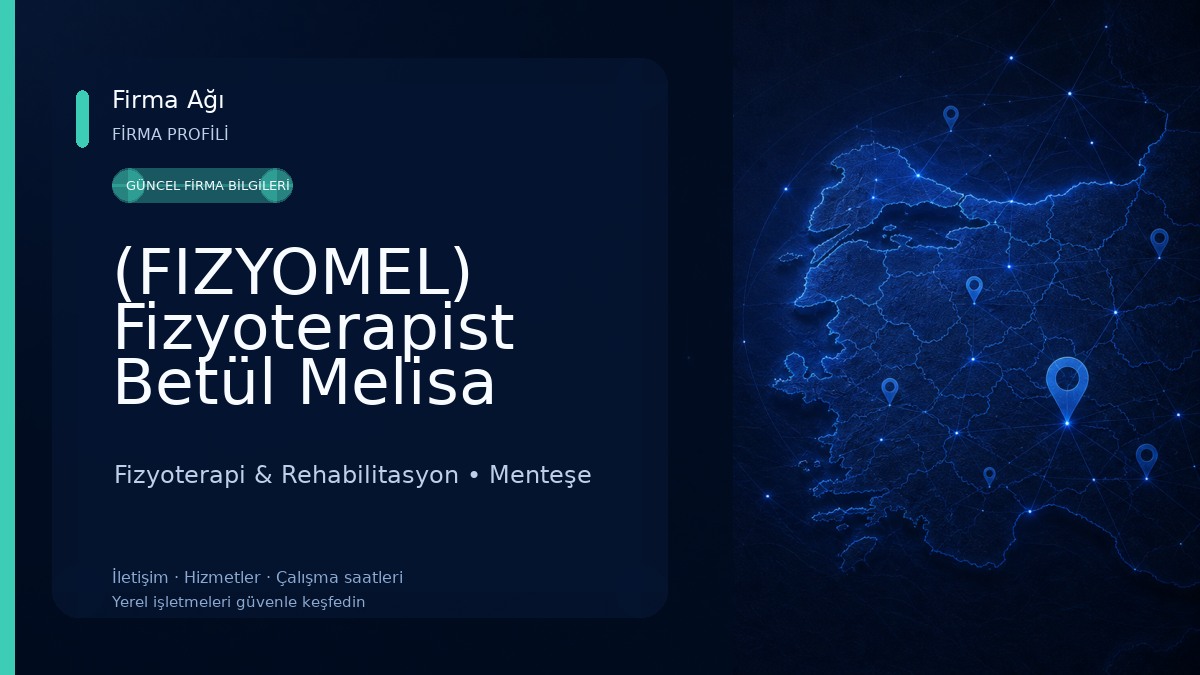 (FIZYOMEL) Fizyoterapist Betül Melisa Gündoğdu Fizyoterapi & Rehabilitasyon