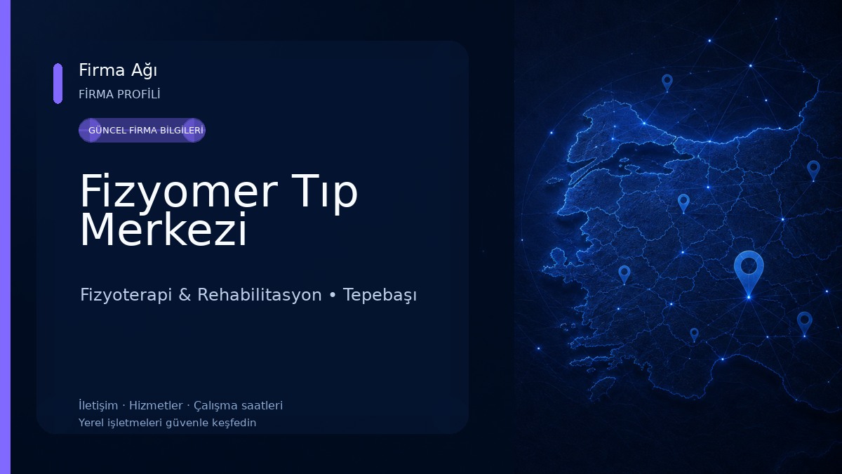 Fizyomer Tıp Merkezi Fizyoterapi & Rehabilitasyon