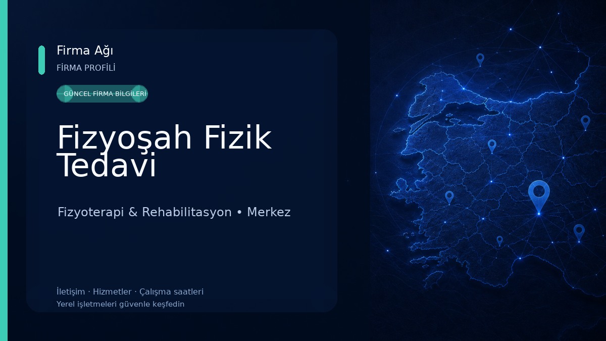 Fizyoşah Fizik Tedavi Fizyoterapi & Rehabilitasyon