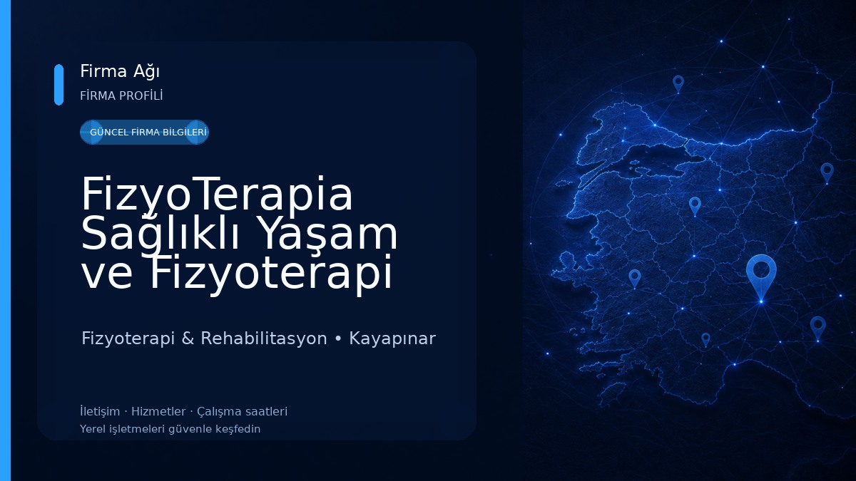 FizyoTerapia Sağlıklı Yaşam ve Fizyoterapi Merkezi Fizyoterapi & Rehabilitasyon