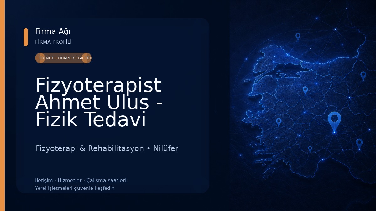 Fizyoterapist Ahmet Ulus - Fizik Tedavi Kliniği Fizyoterapi & Rehabilitasyon