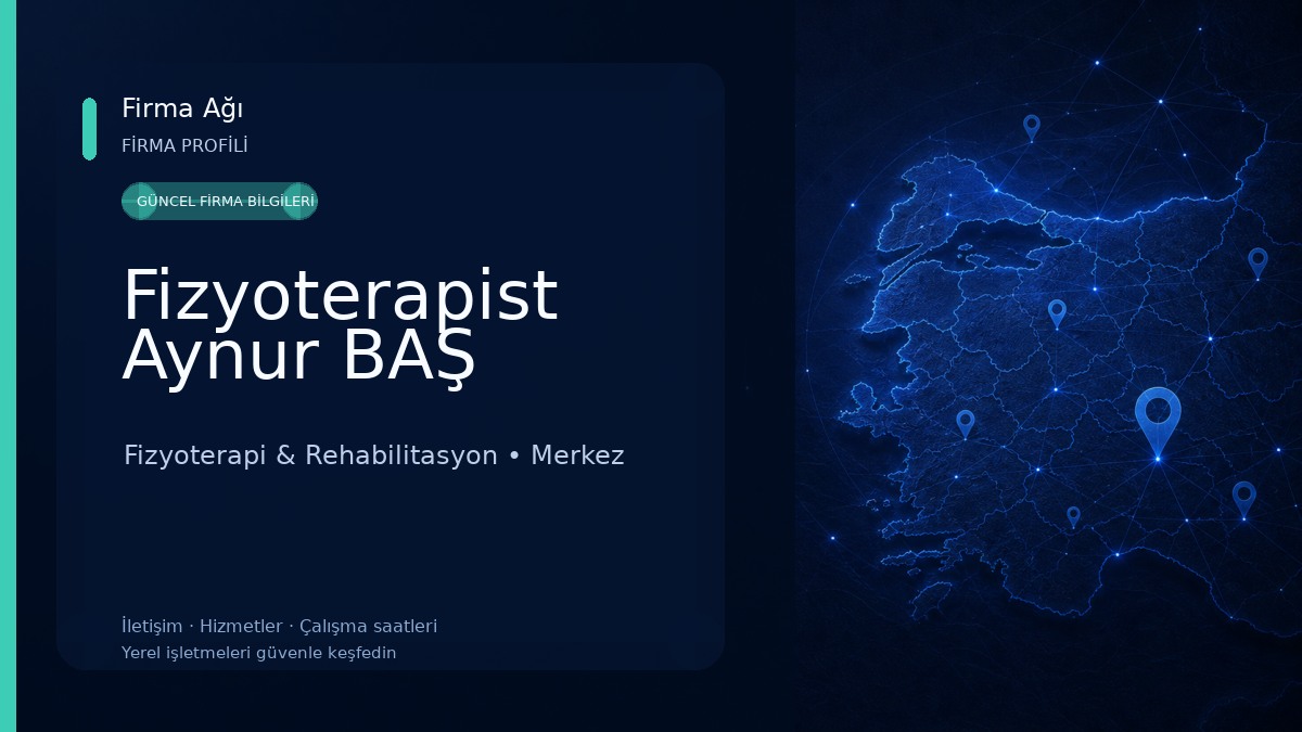 Fizyoterapist Aynur BAŞ Fizyoterapi & Rehabilitasyon