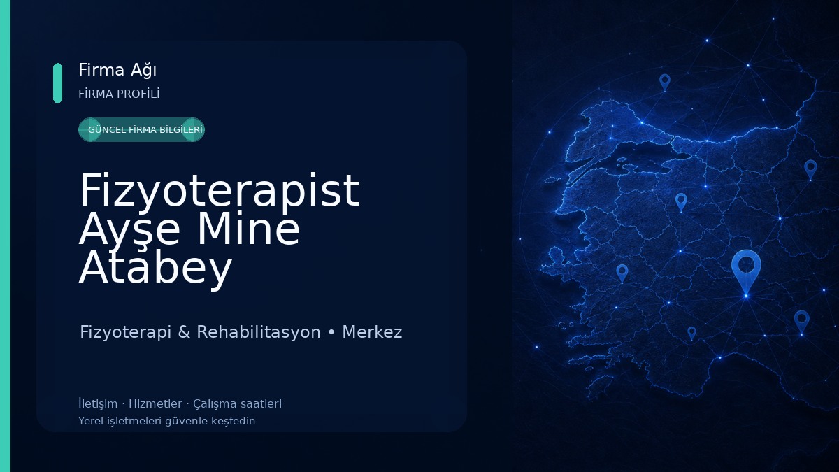 Fizyoterapist Ayşe Mine Atabey Fizyoterapi & Rehabilitasyon