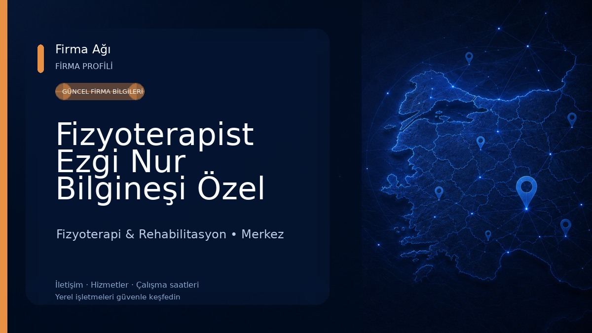 Fizyoterapist Ezgi Nur Bilgineşi Özel Sağlık Hizmet Birimi Fizyoterapi & Rehabilitasyon