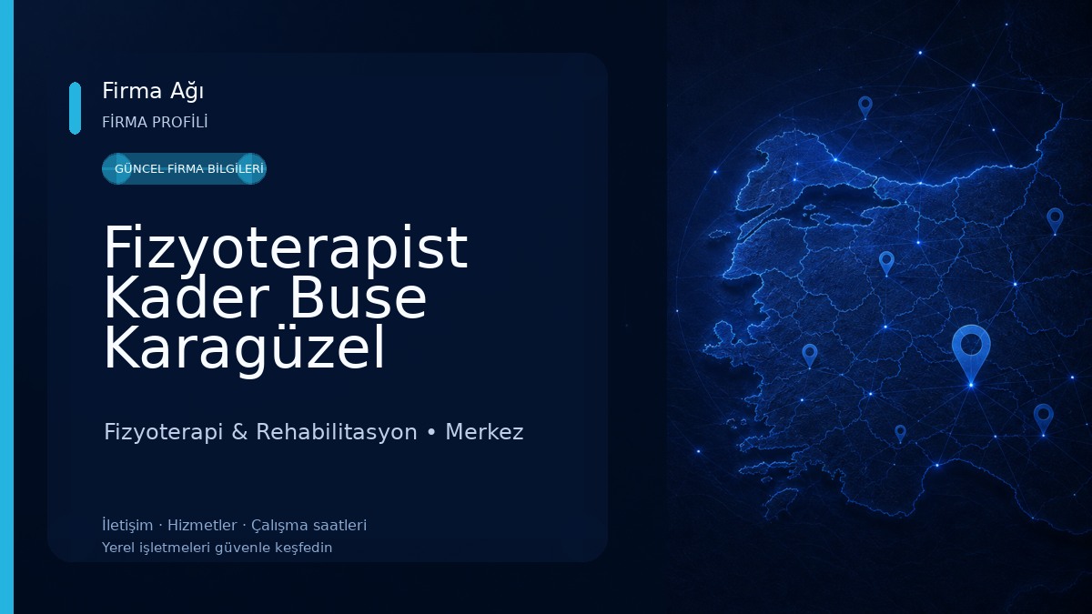 Fizyoterapist Kader Buse Karagüzel Fizyoterapi & Rehabilitasyon