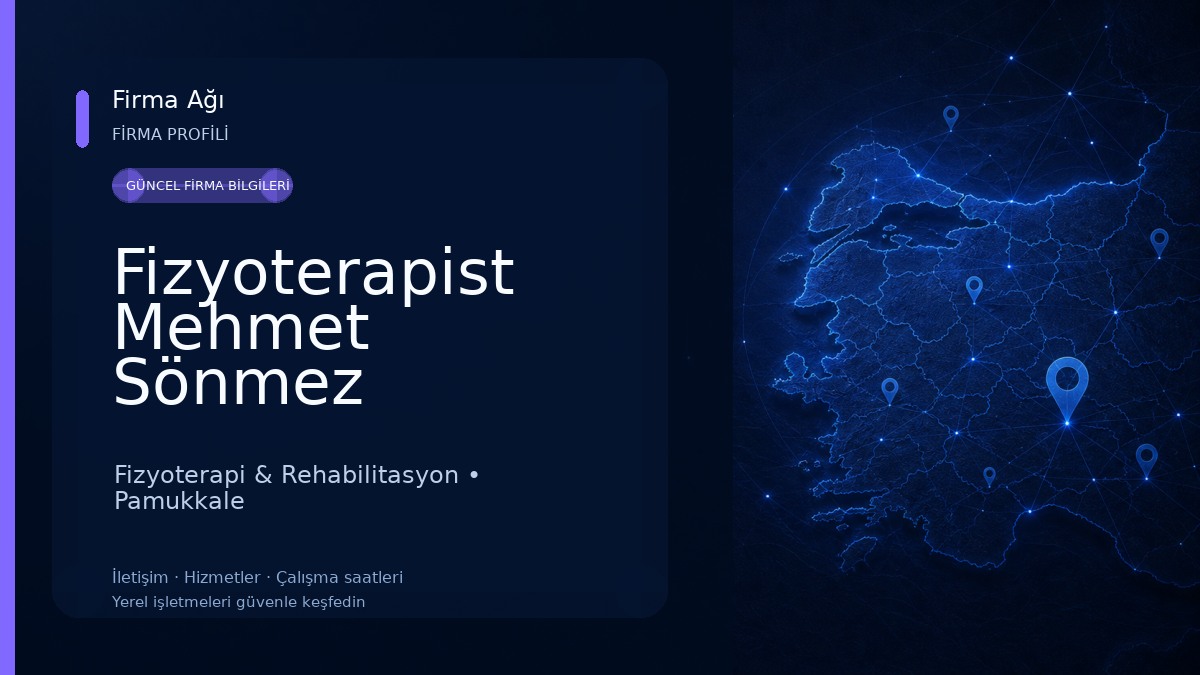 Fizyoterapist Mehmet Sönmez Fizyoterapi & Rehabilitasyon