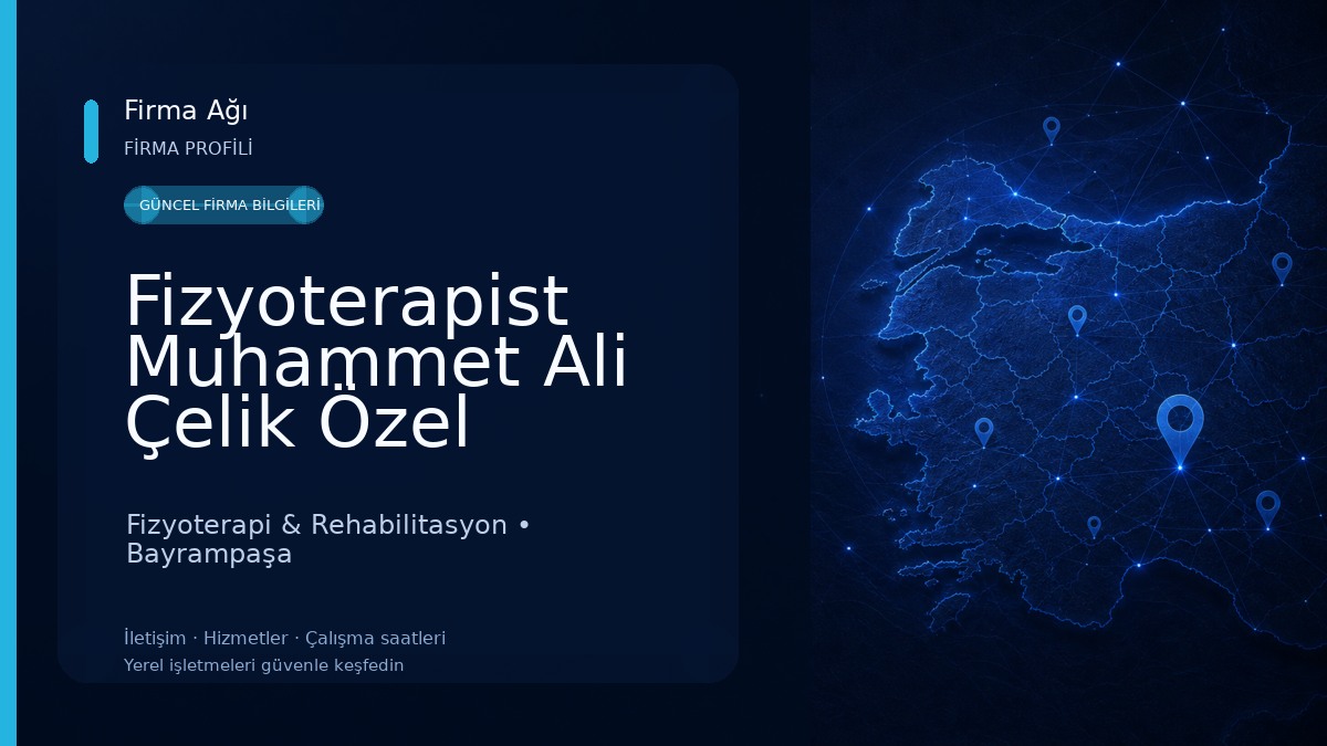 Fizyoterapist Muhammet Ali Çelik Özel Sağlık Meslek Hizmet Birimi