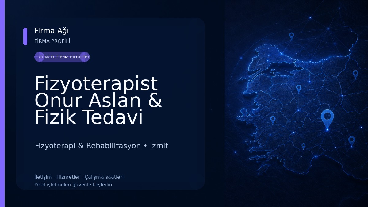 Fizyoterapist Onur Aslan & Fizik Tedavi 