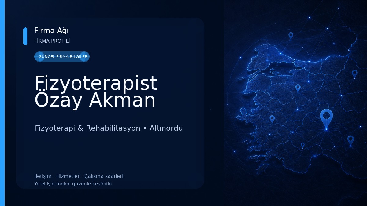 Fizyoterapist Özay Akman Fizyoterapi & Rehabilitasyon