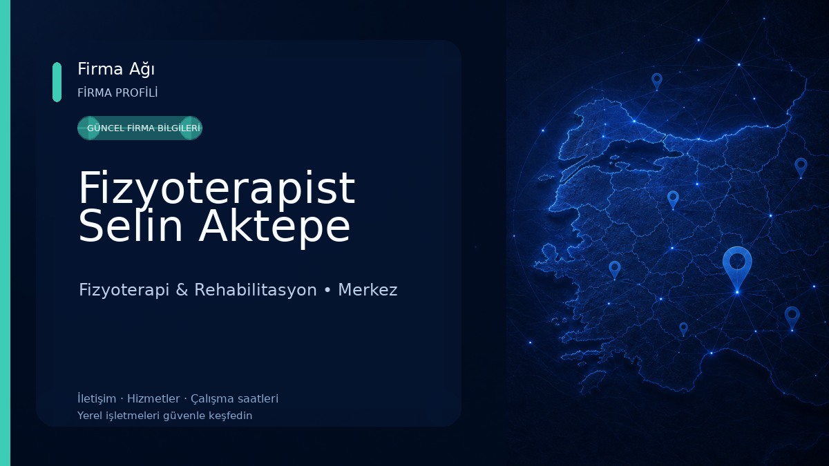 Fizyoterapist Selin Aktepe Fizyoterapi & Rehabilitasyon