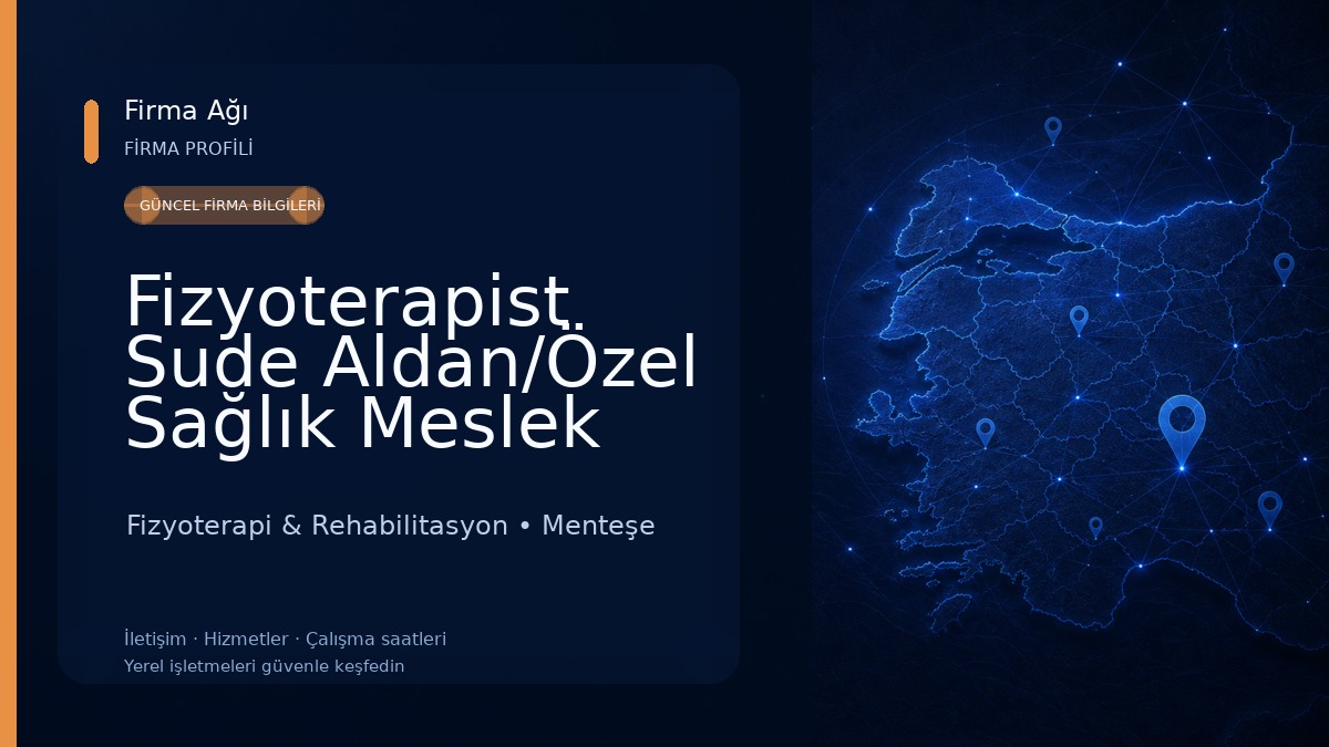 Fizyoterapist Sude Aldan/Özel Sağlık Meslek Hizmet Birimi Fizyoterapi & Rehabilitasyon