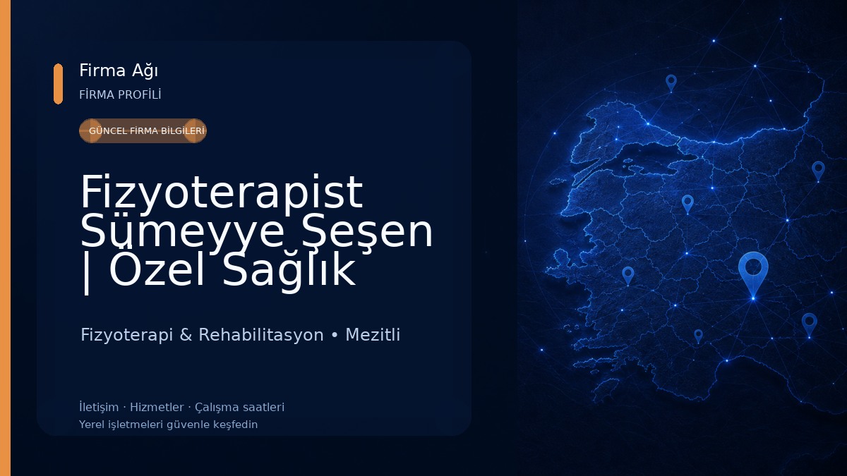 Fizyoterapist Sümeyye Şeşen | Özel Sağlık Meslek Hizmet Birimi Fizyoterapi & Rehabilitasyon