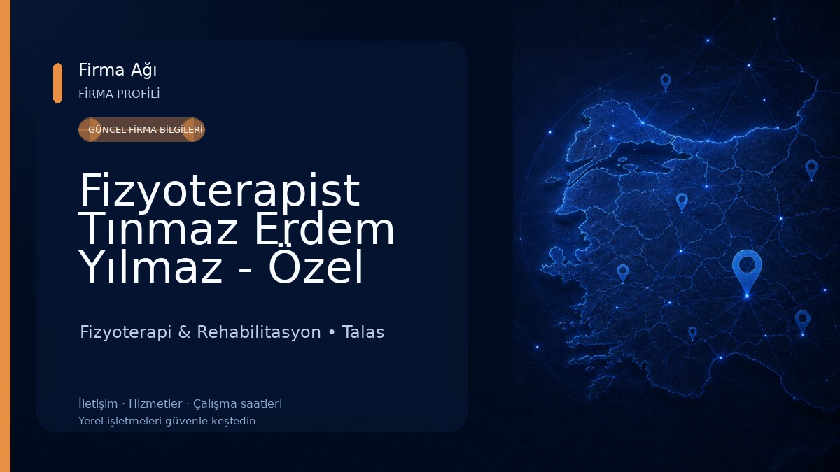 Fizyoterapist Tınmaz Erdem Yılmaz - Özel Sağlık Meslek Hizmet Birimi Fizyoterapi & Rehabilitasyon