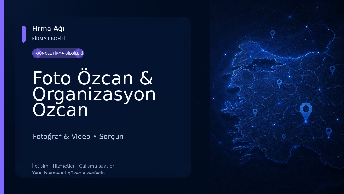 Foto Özcan & Organizasyon Özcan Fotoğraf & Video