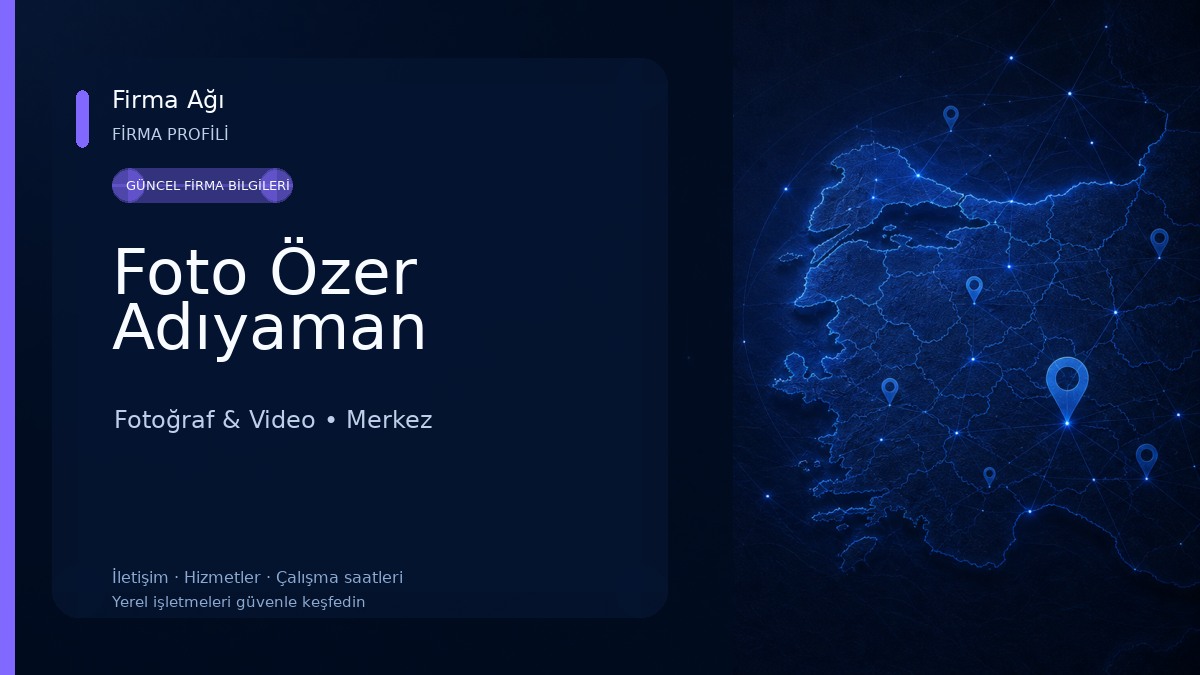 Foto Özer Adıyaman Fotoğraf & Video