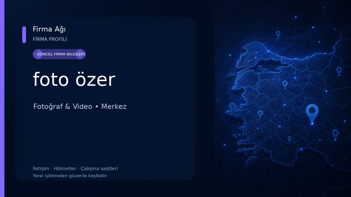 foto özer Fotoğraf & Video