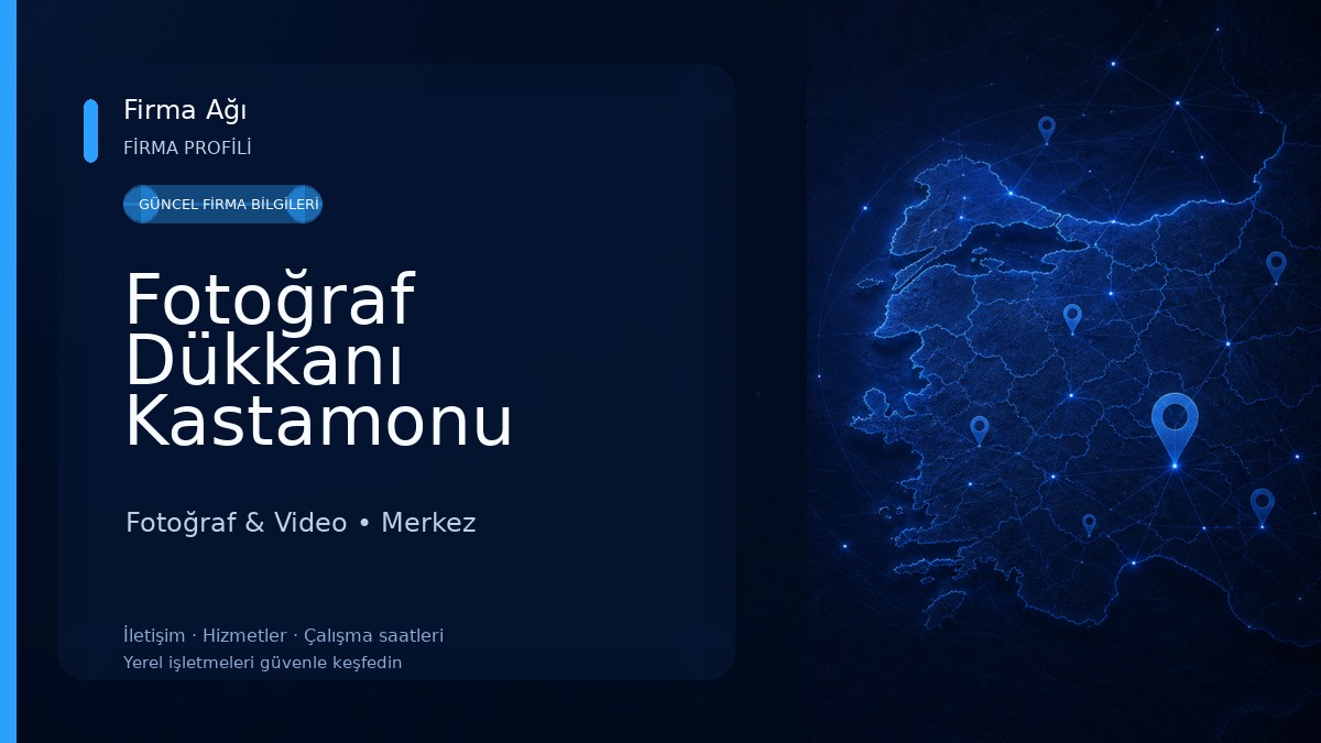 Fotoğraf Dükkanı Kastamonu Fotoğraf & Video