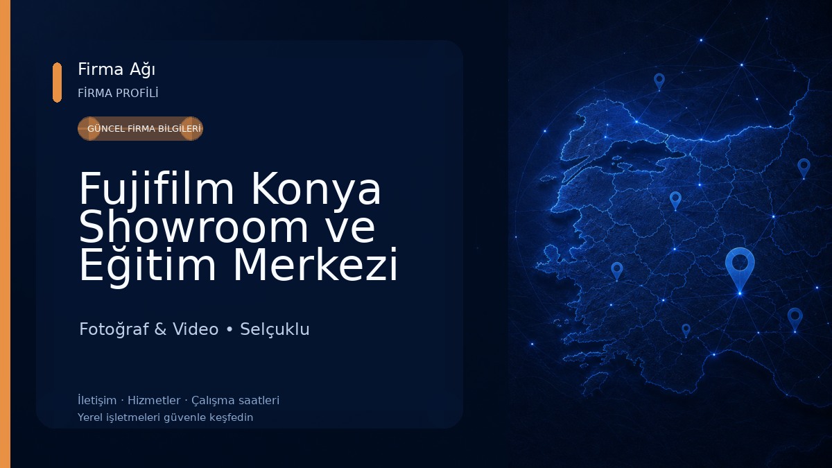 Fujifilm Konya Showroom ve Eğitim Merkezi 