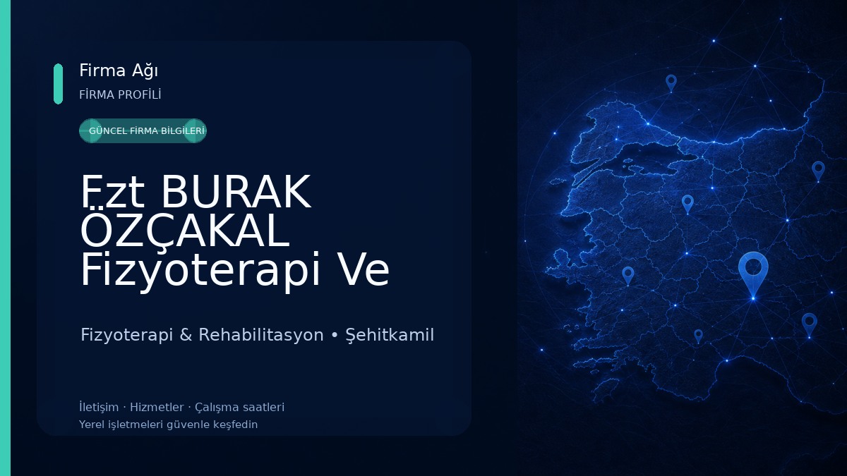 Fzt BURAK ÖZÇAKAL Fizyoterapi Ve Danışmanlık Merkezi