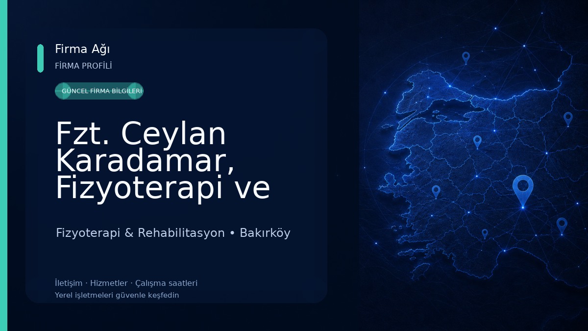 Fzt. Ceylan Karadamar, Fizyoterapi ve Rehabilitasyon