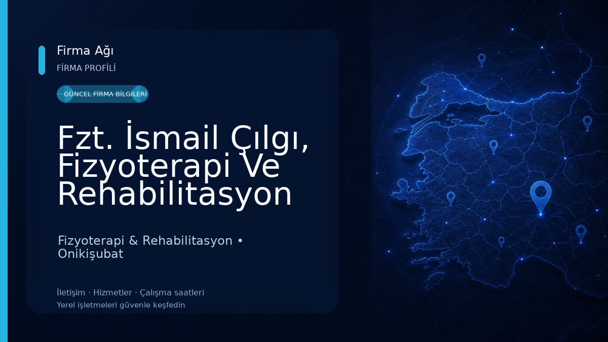 Fzt. İsmail Çılgı, Fizyoterapi Ve Rehabilitasyon Fizyoterapi & Rehabilitasyon