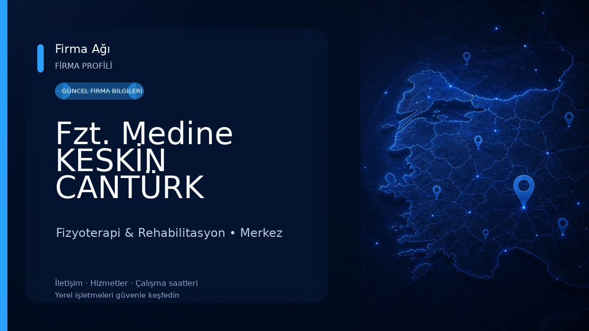 Fzt. Medine KESKİN CANTÜRK Fizyoterapi & Rehabilitasyon