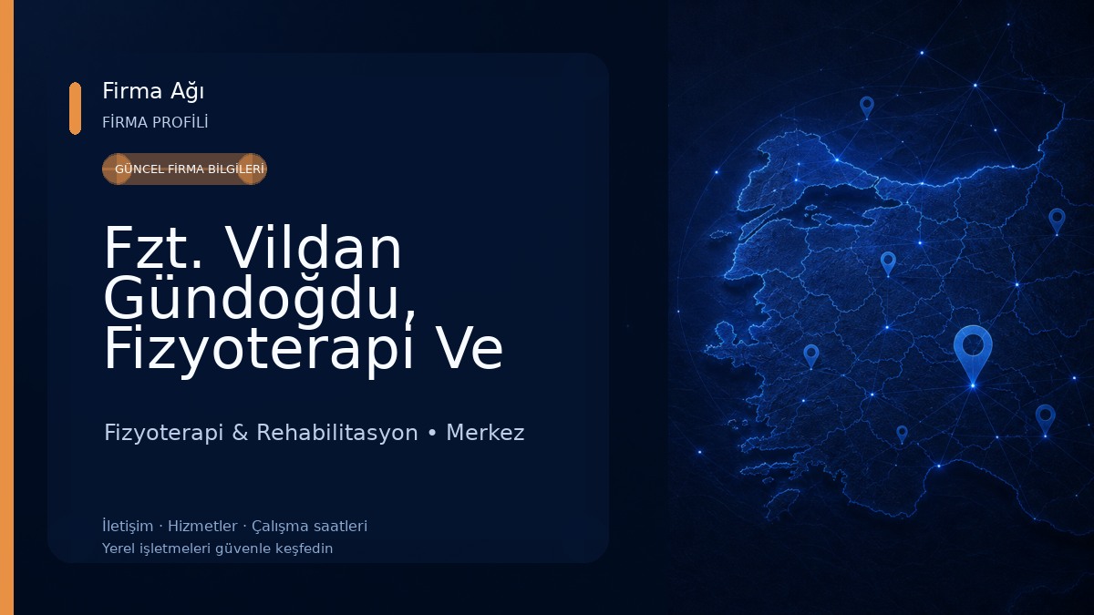 Fzt. Vildan Gündoğdu, Fizyoterapi Ve Rehabilitasyon