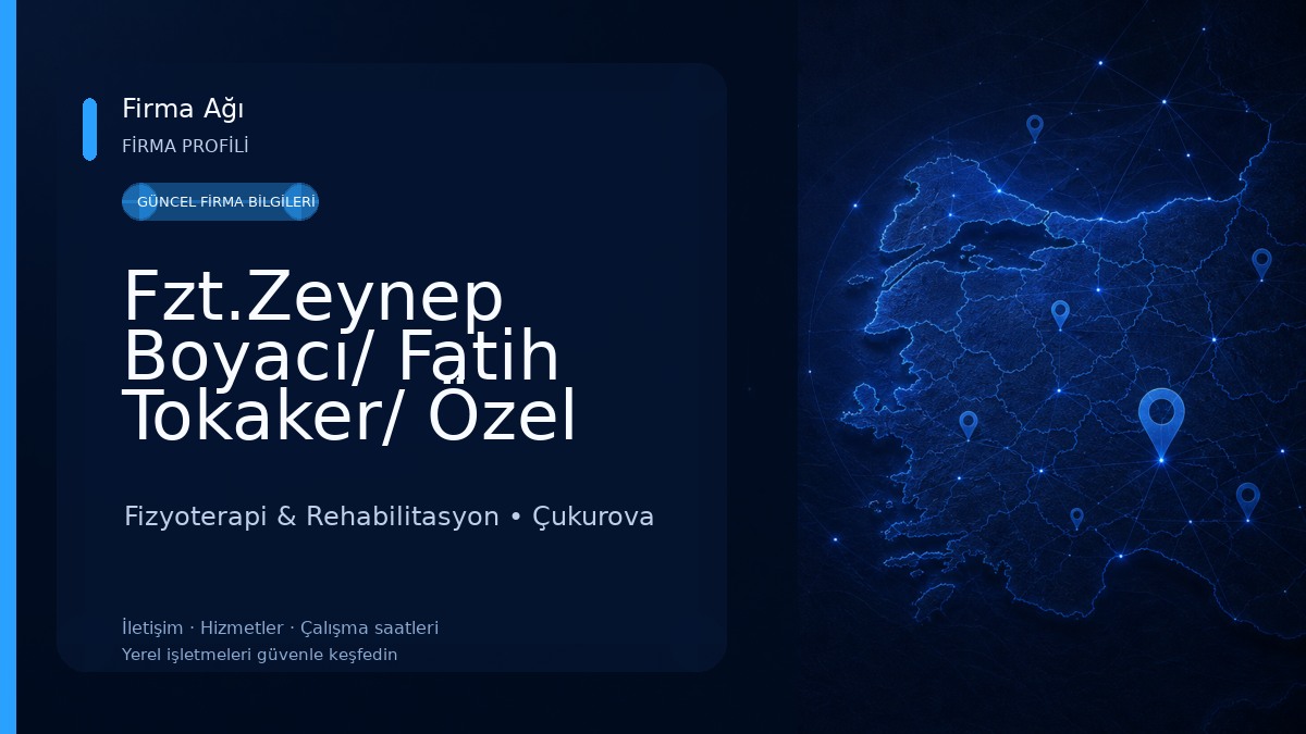 Fzt.Zeynep Boyacı/ Fatih Tokaker/ Özel Sağlık Meslek Hizmet Birimi Fizyoterapi & Rehabilitasyon