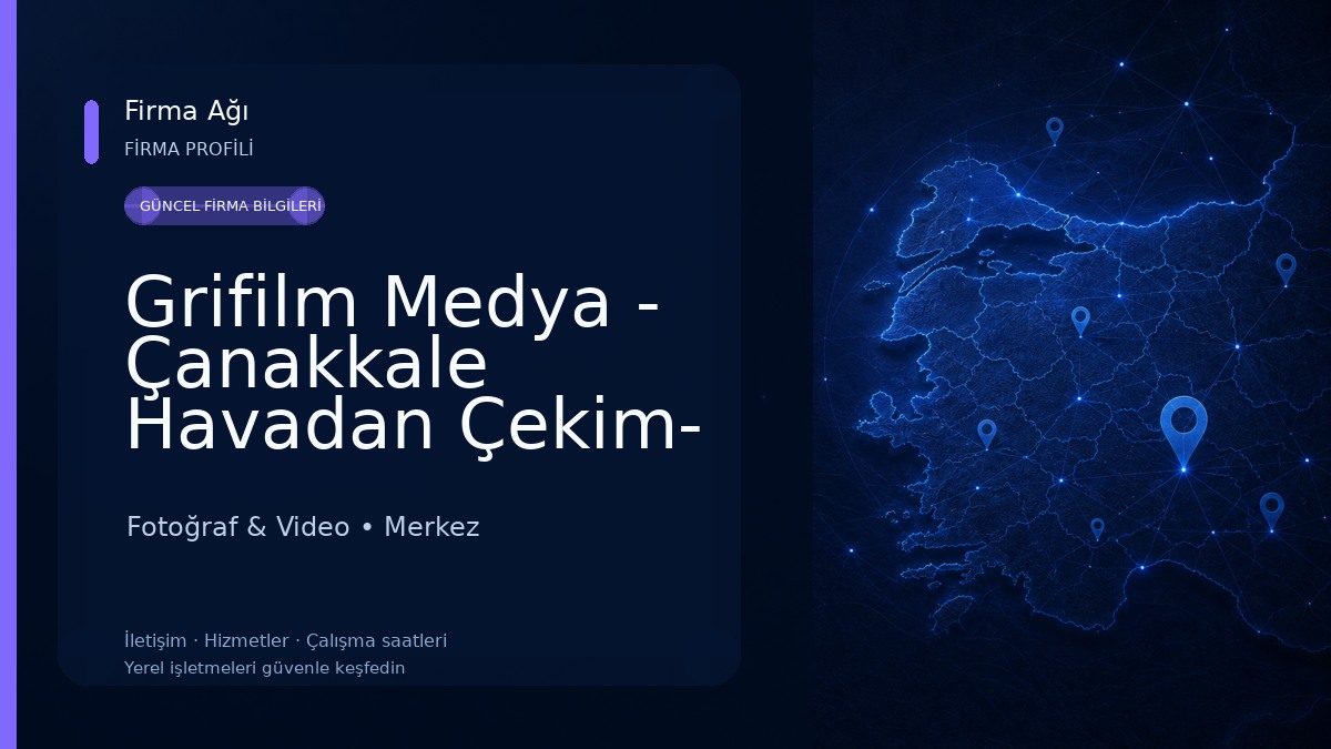 Grifilm Medya - Çanakkale Havadan Çekim- Çanakkale Drone Çekimi