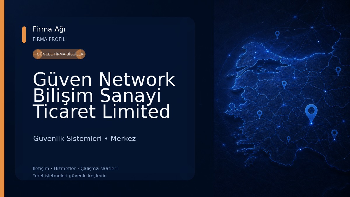 Güven Network Bilişim Sanayi Ticaret Limited Şirketi