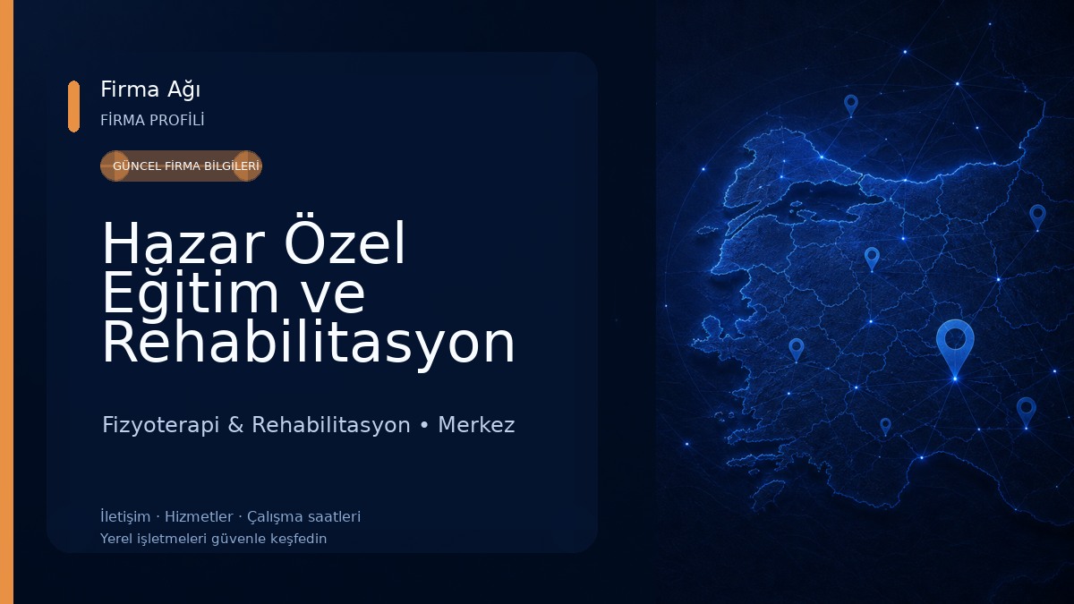 Hazar Özel Eğitim ve Rehabilitasyon Merkezi
