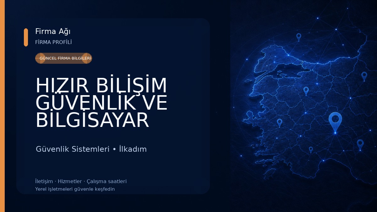 HIZIR BİLİŞİM GÜVENLİK VE BİLGİSAYAR SİSTEMLERİ Güvenlik Sistemleri