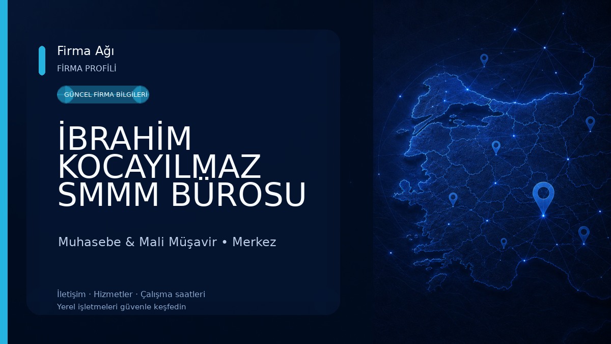 İBRAHİM KOCAYILMAZ SMMM BÜROSU 