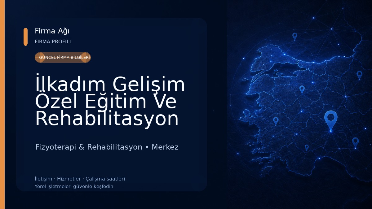 İlkadım Gelişim Özel Eğitim Ve Rehabilitasyon Merkezi Fizyoterapi & Rehabilitasyon