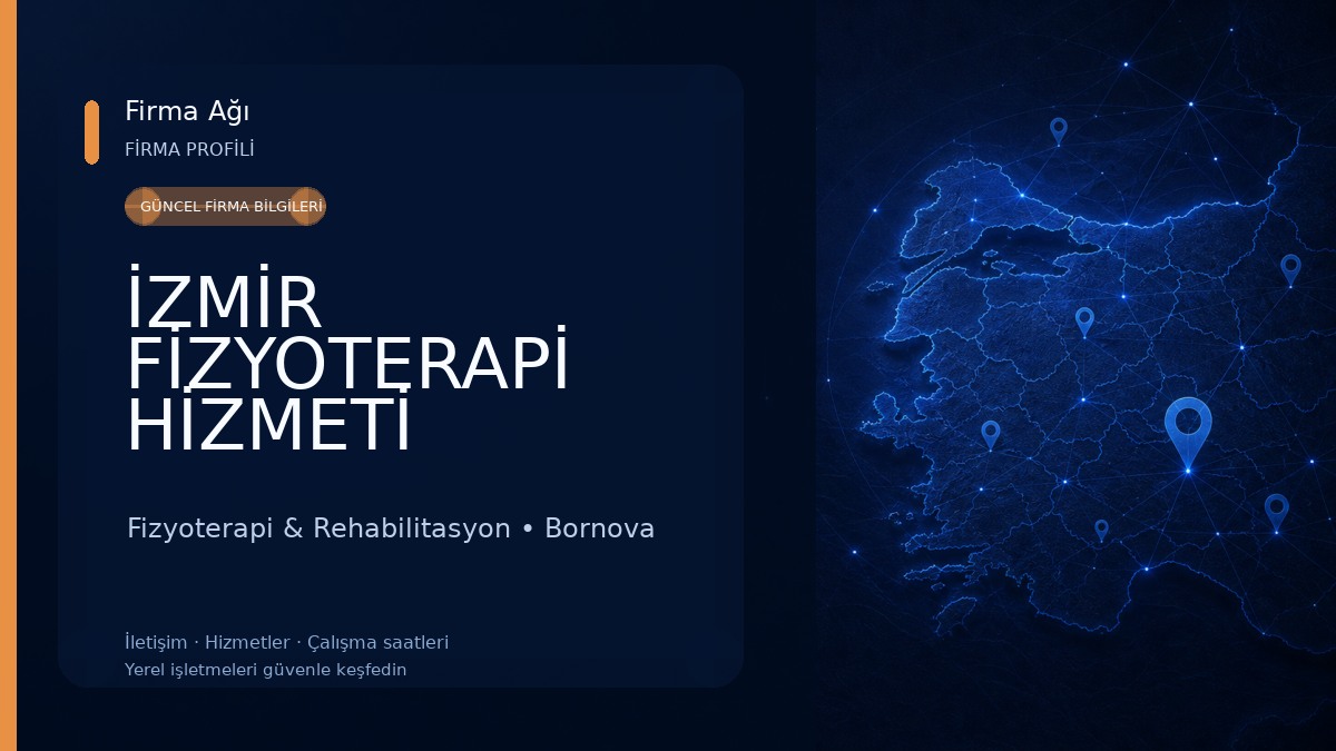 İZMİR FİZYOTERAPİ HİZMETİ Fizyoterapi & Rehabilitasyon