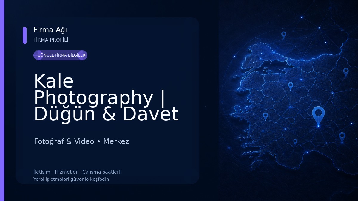 Kale Photography | Düğün & Davet & Organizasyon & Dış Çekim Fotoğraf & Video