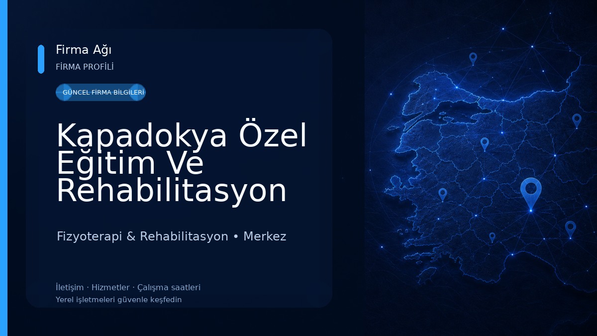Kapadokya Özel Eğitim Ve Rehabilitasyon Merkezi Fizyoterapi & Rehabilitasyon