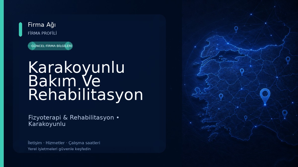 Karakoyunlu Bakım Ve Rehabilitasyon Merkezi Fizyoterapi & Rehabilitasyon