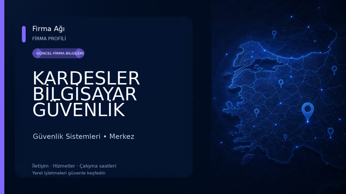 KARDESLER BİLGİSAYAR GÜVENLİK SİSTEMLERİ Güvenlik Sistemleri