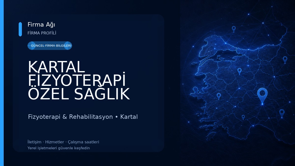 KARTAL FİZYOTERAPİ ÖZEL SAĞLIK MESLEK HİZMET BİRİMİ UZMAN FİZYOTERAPİST AZİZ NEDİM FİZYOTERAPİST HASAN NASUR Fizyoterapi & Rehabilitasyon
